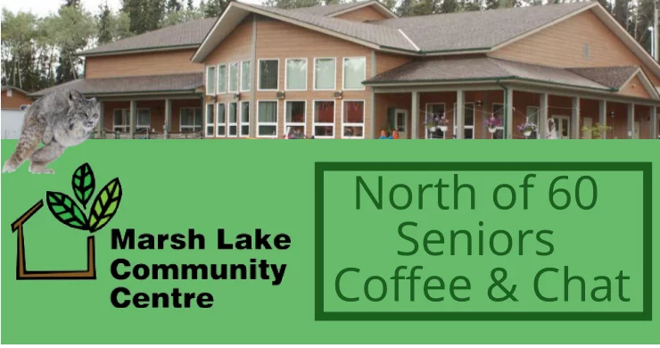 North of 60 Seniors Coffee and Chat