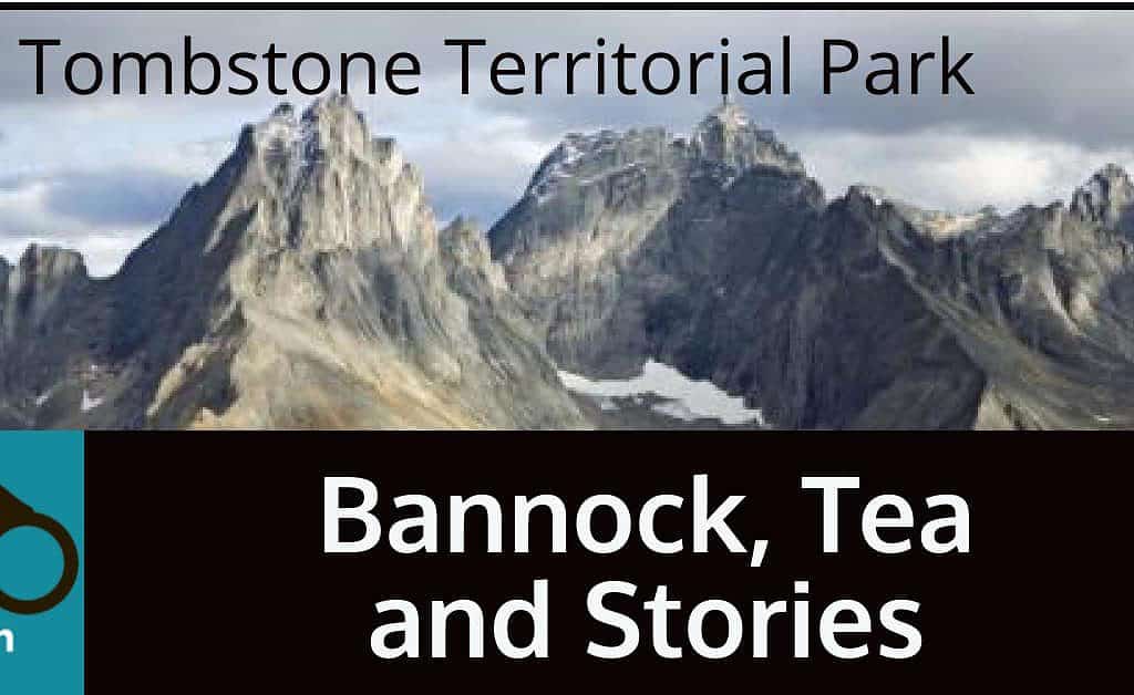Bannock Tea and Stories