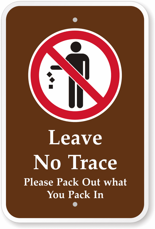 A sign saying leave no trace