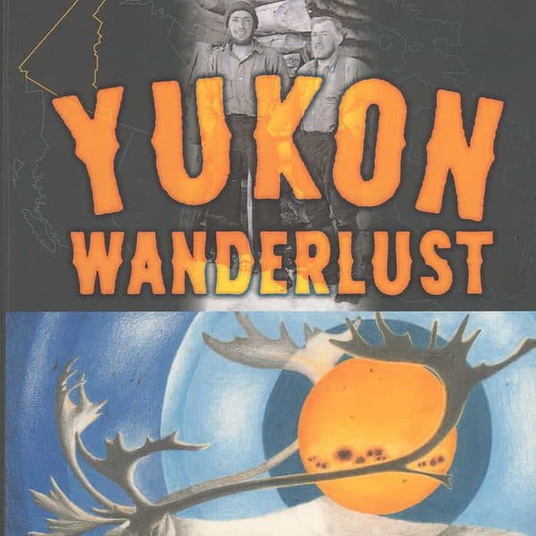 A book Yukon Wanderlust