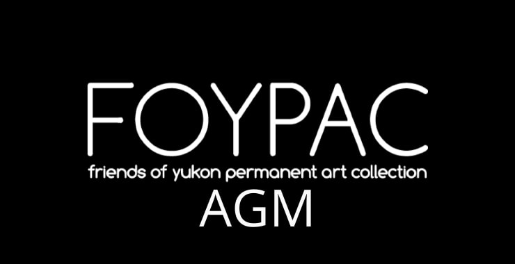 The Friends of Yukon Permanent Art Collection AGM